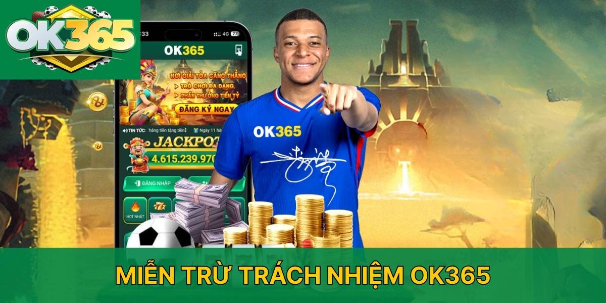Miễn trừ trách nhiệm OK365